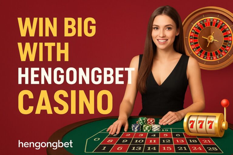 Win Big with Hengongbet Casino